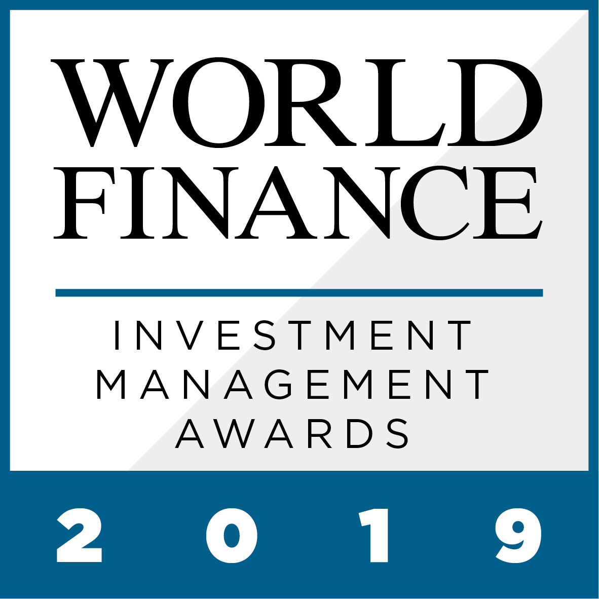 The World Finance Investment Management Awards 2019 celebrate the firms that have continued to show strength, resilience and innovation amid market turbulence and complex regulatory reforms